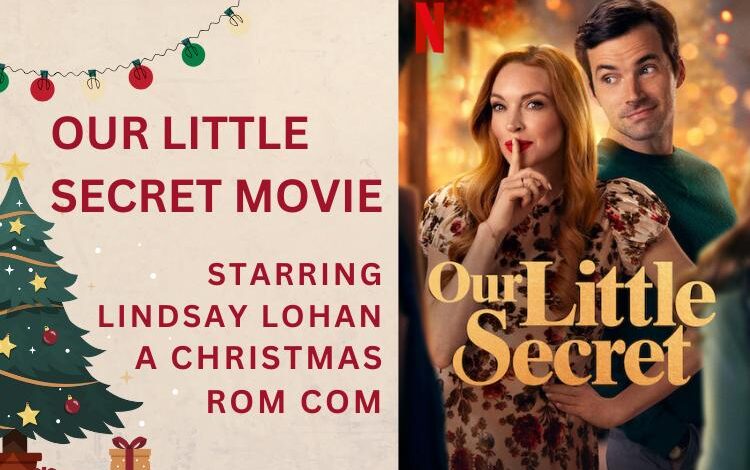 Our Little Secret Movie Starring Lindsay Lohan