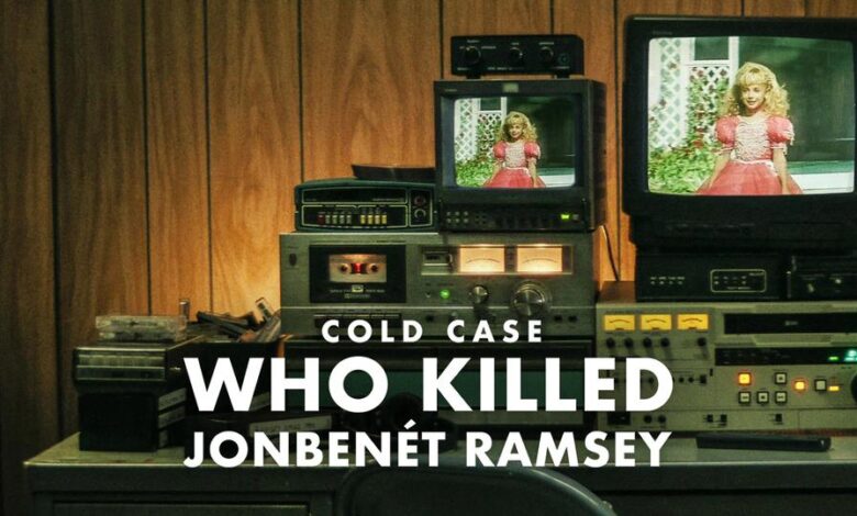 Netflix Cold Case Who Killed JonBenet Ramsey 